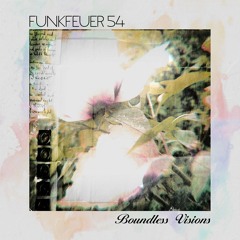 Funkfeuer 54 - Boundless Visions