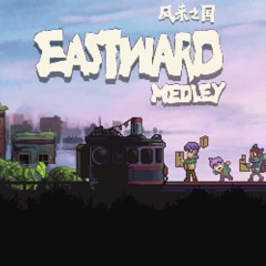 Eastward Medley - New Beginning