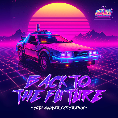 Back to the future - 40th anniversary (Noræf remix)