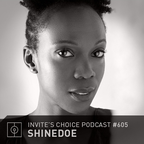 Invite's Choice Podcast 605 - Shinedoe
