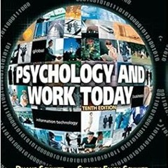 READ EPUB KINDLE PDF EBOOK Psychology and Work Today, 10th Edition by Duane SchultzSy
