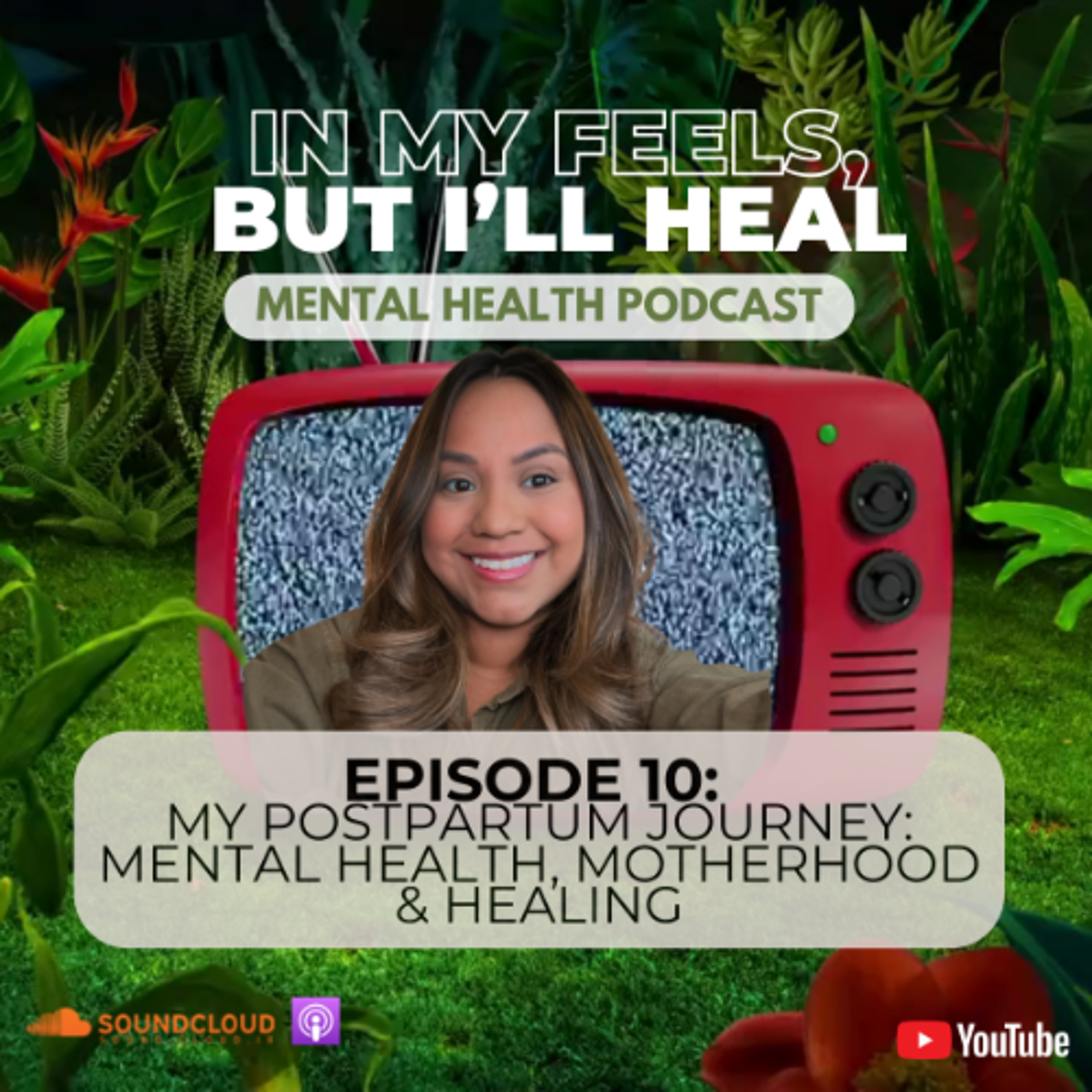 My Postpartum Journey: Mental Health, Motherhood & Healing | Ep.10 episode artwork