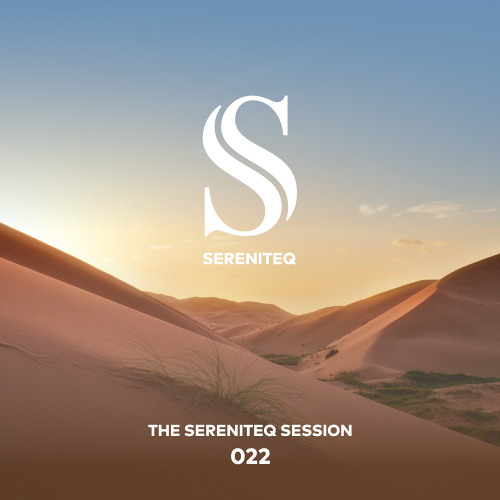 The Sereniteq Session #022 | Organic House Mix with Double Touch, Hermanez, Serious Dancers & more