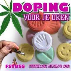 FeestBass Mixtape #030: Doping Voor Je Oren