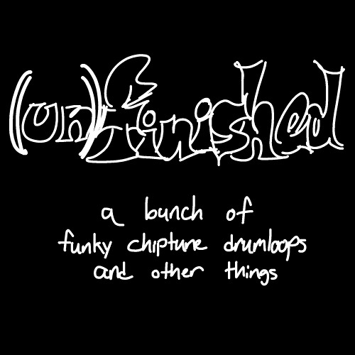 (un)finished - a bunch of funky chiptune drumloops and other things