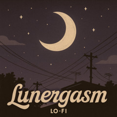 Lunargasm