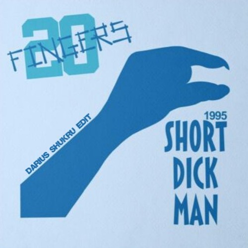 Gillette - Short Dick Man (Darius Shukru Edit) [FREE DL]