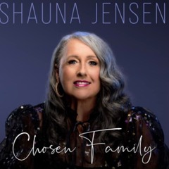 Shauna Jensen - Chosen Family (Club Mix)
