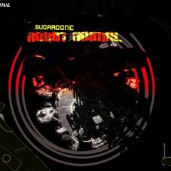 SUGARDONE - Robot Animal (original Mix)