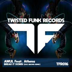 Awul Feat. Athena - Break It Down (Doc Brown Remix)