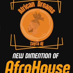 African Dreams 164a  Zayra dj