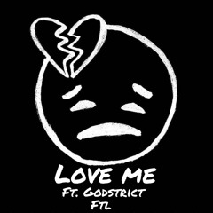 LoveMe Ft. Godstrict