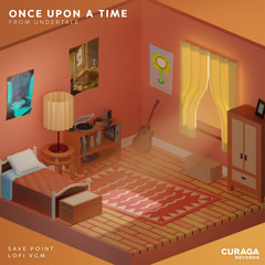 Once Upon A Time (from "UNDERTALE") (Chillhop Edit)