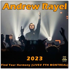 Andrew Rayel - Find Your Harmony (LIVE@ #FYH374 MONTREAL) 2023 NEO-TM remastered