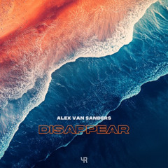 Alex Van Sanders - Disappear