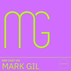 Gop Cast 131 - Mark Gill