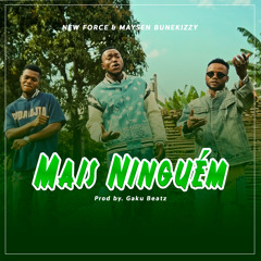 Mais Ninguém (feat. Maysen Bunekizzy)