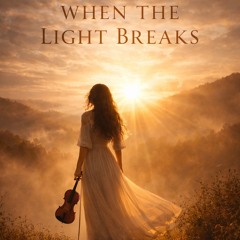 When The Light Breaks - Instrumental