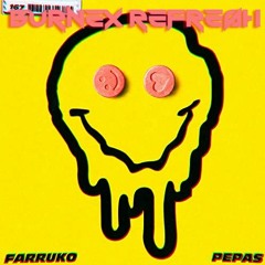 Farruko - Pepas (Burnex Refresh)