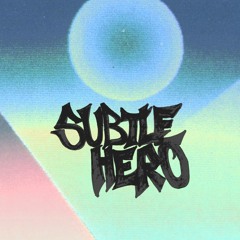SubtleHero [Prod. ERLAX]