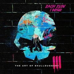 Zach Zlov - I Wish (Extended Mix)