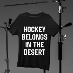 Hockey Belongs In The Desert Shirt