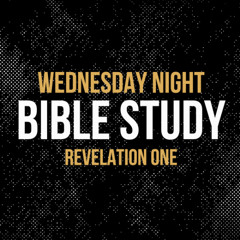 Revelation 1 - Wednesday Night Bible Study | Hope City Church