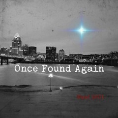 Once Found Again