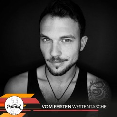 Peace Peter's Podcast 097 | Westentasche | vom Feisten