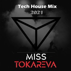 Tech House Mix 2021 - Miss Tokareva