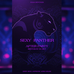 Sexy Panther Bday After Party