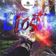 Gorilla Glue - Lost (FREE DOWNLOAD)