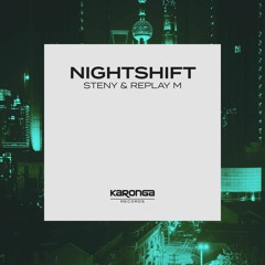 Steny & Replay M - Nightshift (Extended Mix)