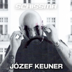 SCHISSMA PODCAST 059 / JÓZEF KEUNER