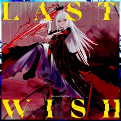Kry.exe feat. Ice - Last Wish [From BSWC 2022 Grand Finals Tiebreaker]