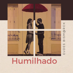 HUMILHADO