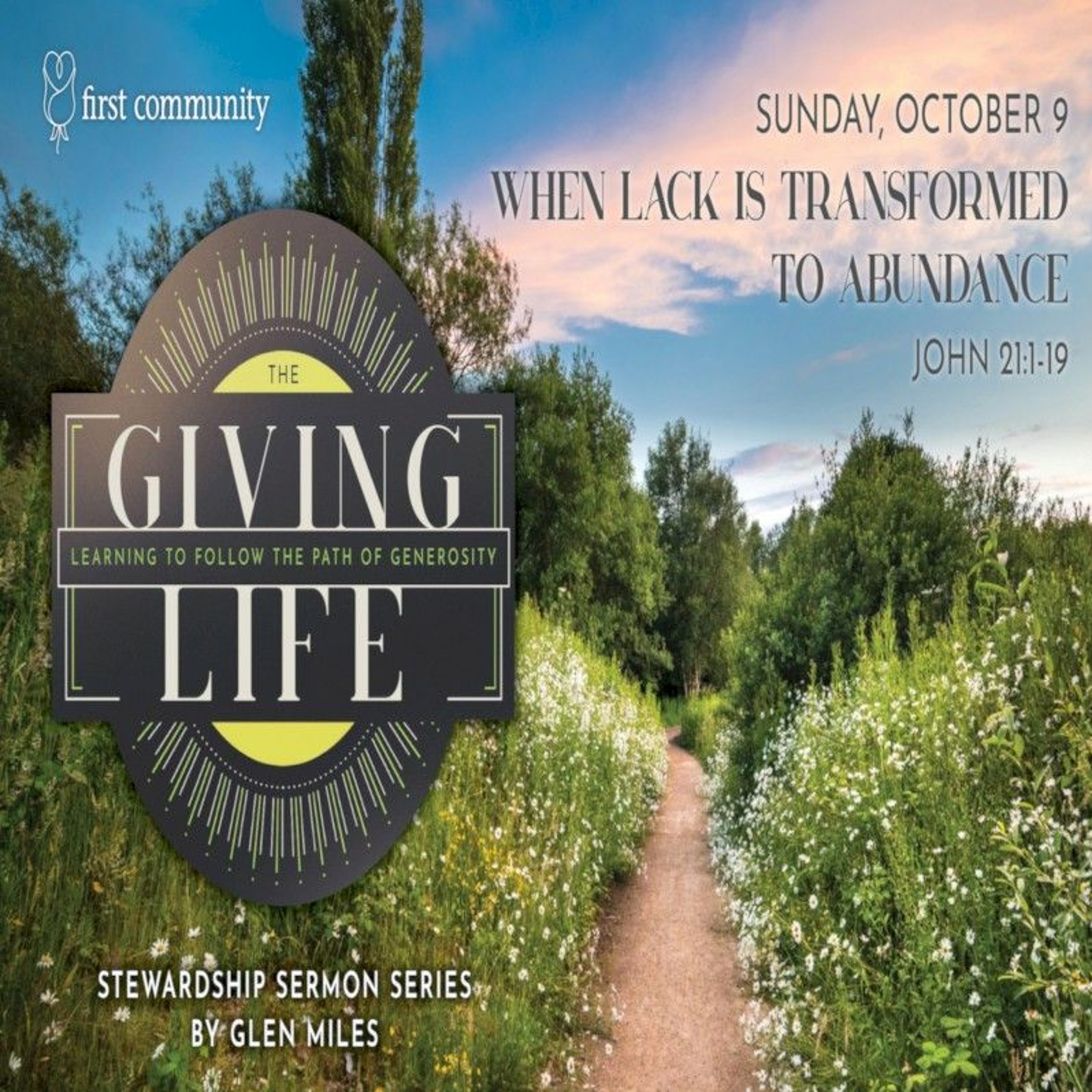First Community Church 10.9.22 Glen Miles Sermon  -When Lack is Transformed into Abundance episode artwork