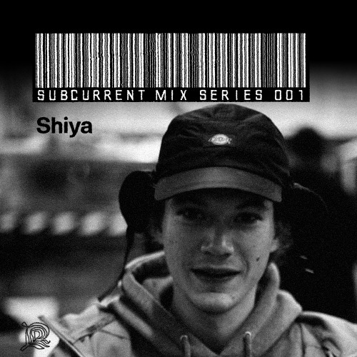 Subcurrent Mix Series 001 - Shiya