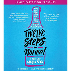 [READ] EBOOK ☑️ Twelve Steps to Normal by  Farrah Penn,James Patterson,Christie Morea