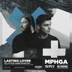 Sigala, James Arthur vs. Martin Garrix - Lasting Lover (SRY & DJ Hova 'Higher Ground' Edit)