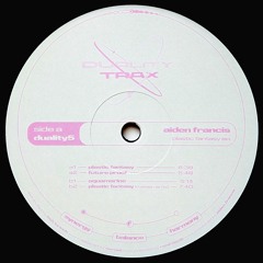 DUALITY5 - Aiden Francis - Plastic Fantasy EP (ft Matisa Remix)