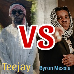 Teejay Vs Byron Messia