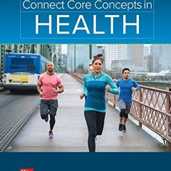 [Access] PDF ✓ Connect Core Concepts in Health, BIG, Loose Leaf Edition by  Paul Inse