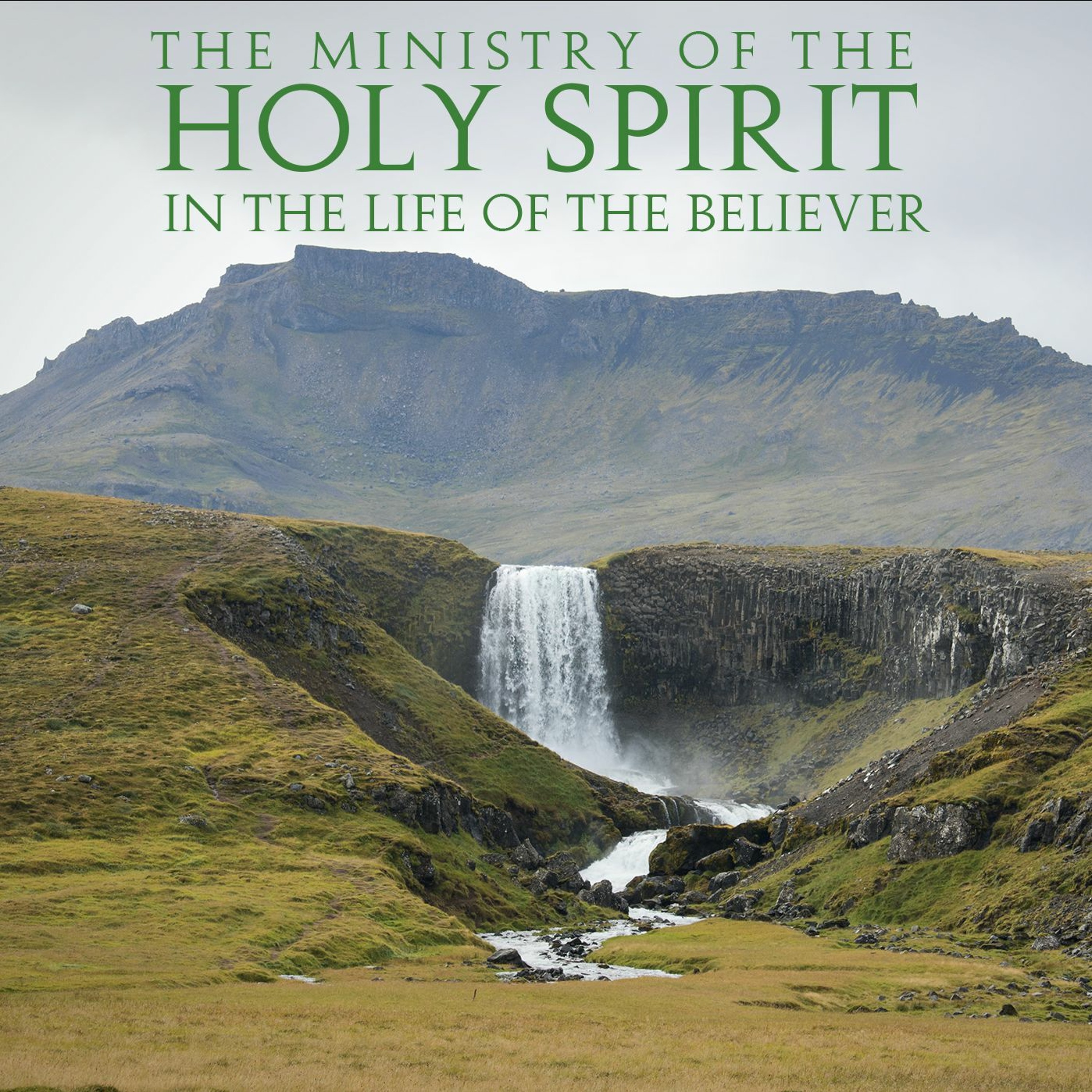 The Ministry of The Holy Spirit in the life of the Believer episode artwork