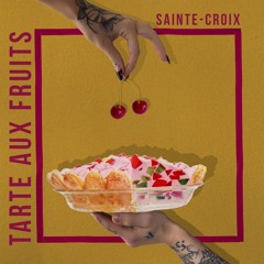 Sainte-Croix - Tarte Aux Fruits