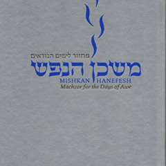 [Read] KINDLE 💙 Mishkan HaNefesh: Yom Kippur: Machzor for the Days of Awe by  Joel S