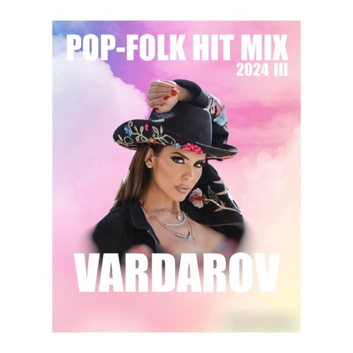 POP - FOLK HIT MIX 2024 III | ПОП - ФОЛК ХИТ МИКС 2024 3