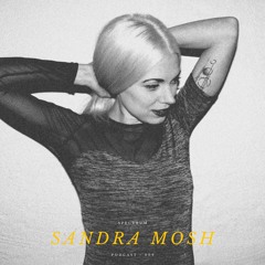 SANDRA MOSH - SPECTRUM PODCAST 009