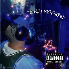 "Only Mission" (prod. by Hendo)