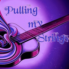 Pulling My Strings
